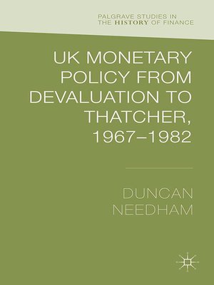 cover image of UK Monetary Policy from Devaluation to Thatcher, 1967-82